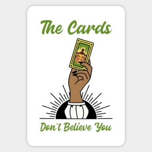 The Cards Don't Believe You Sticker